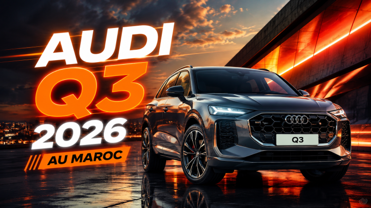 Audi Q3 2026 au Maroc : prix, versions, motorisations et fiches techniques